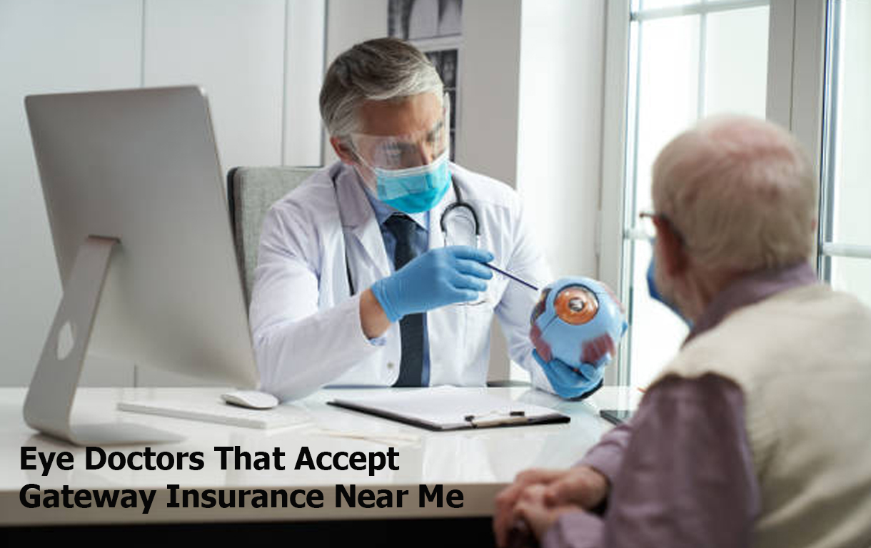 Eye Doctors That Accept Gateway Insurance Near Me