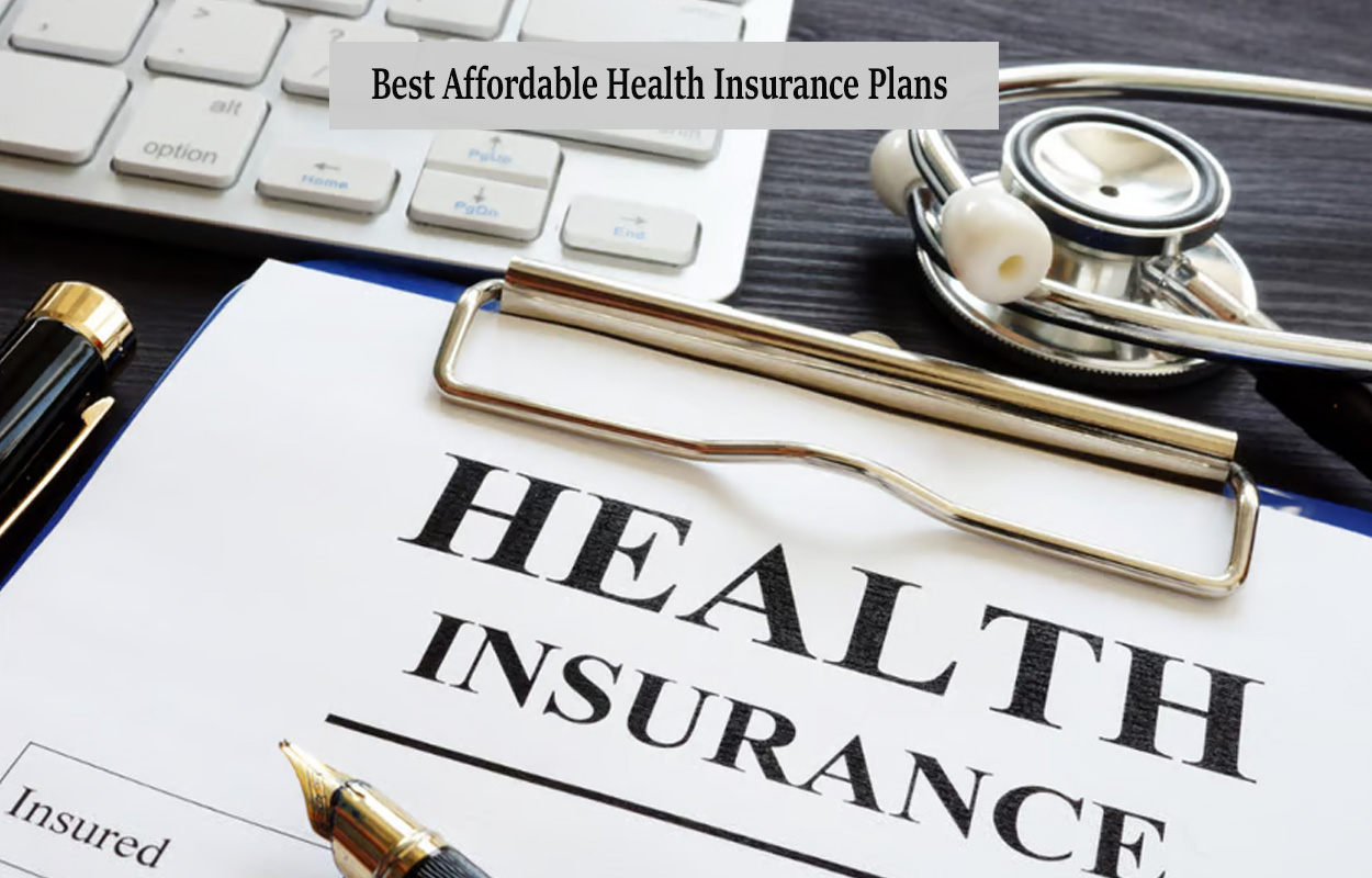 Best Affordable Health Insurance Plans