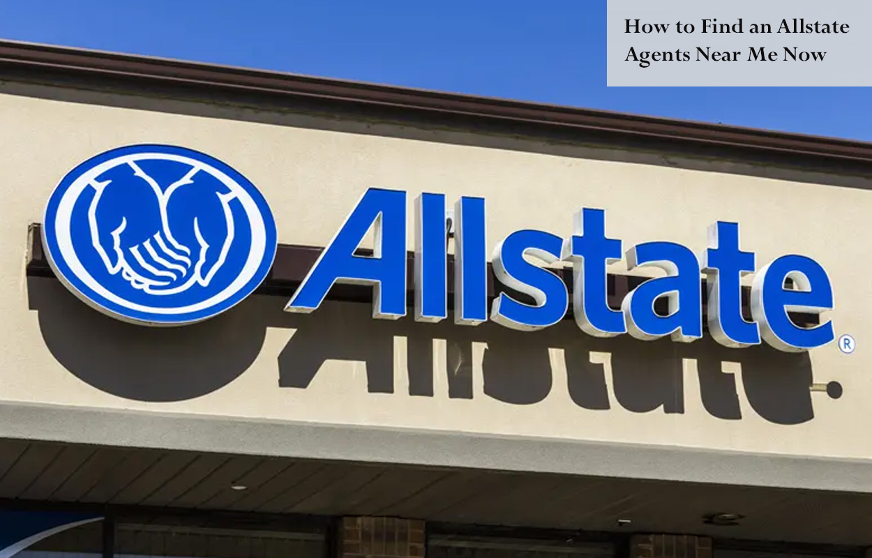 How to Find an Allstate Agents Near Me Now