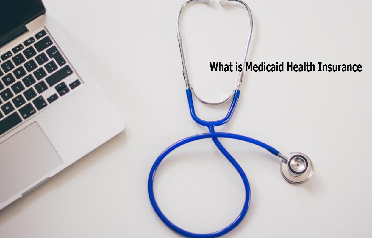 What is Medicaid Health Insurance