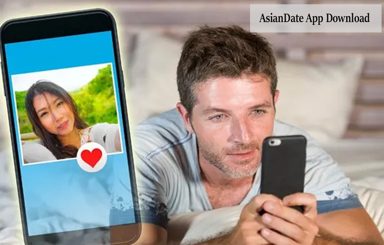 AsianDate App Download