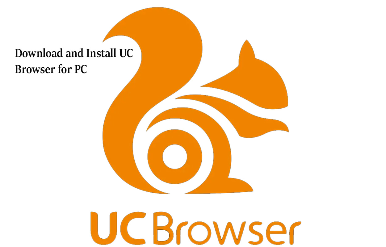 Download and Install UC Browser for PC