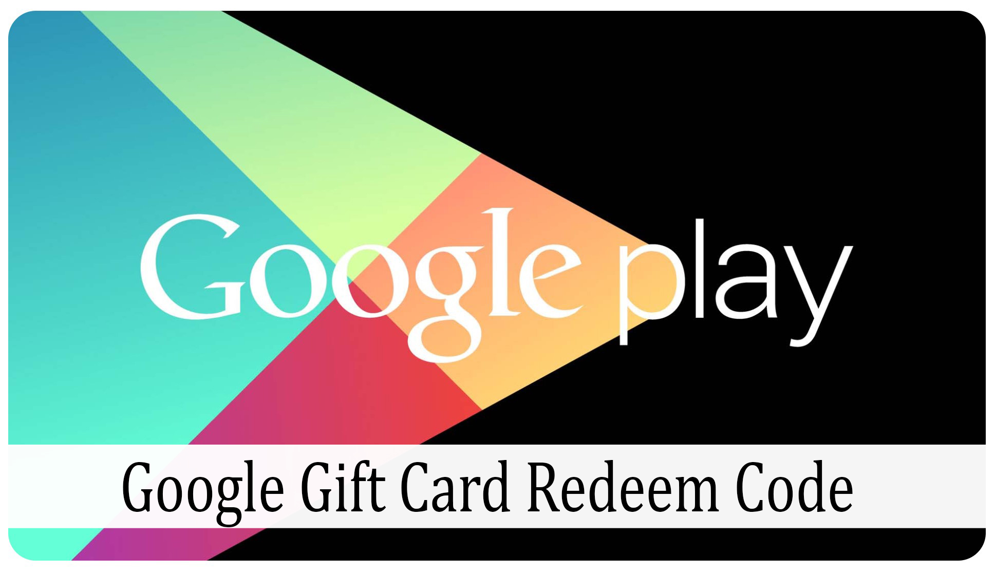 Google Gift Card Redeem Code
