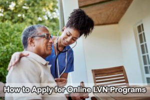 How to Apply for Online LVN Programs