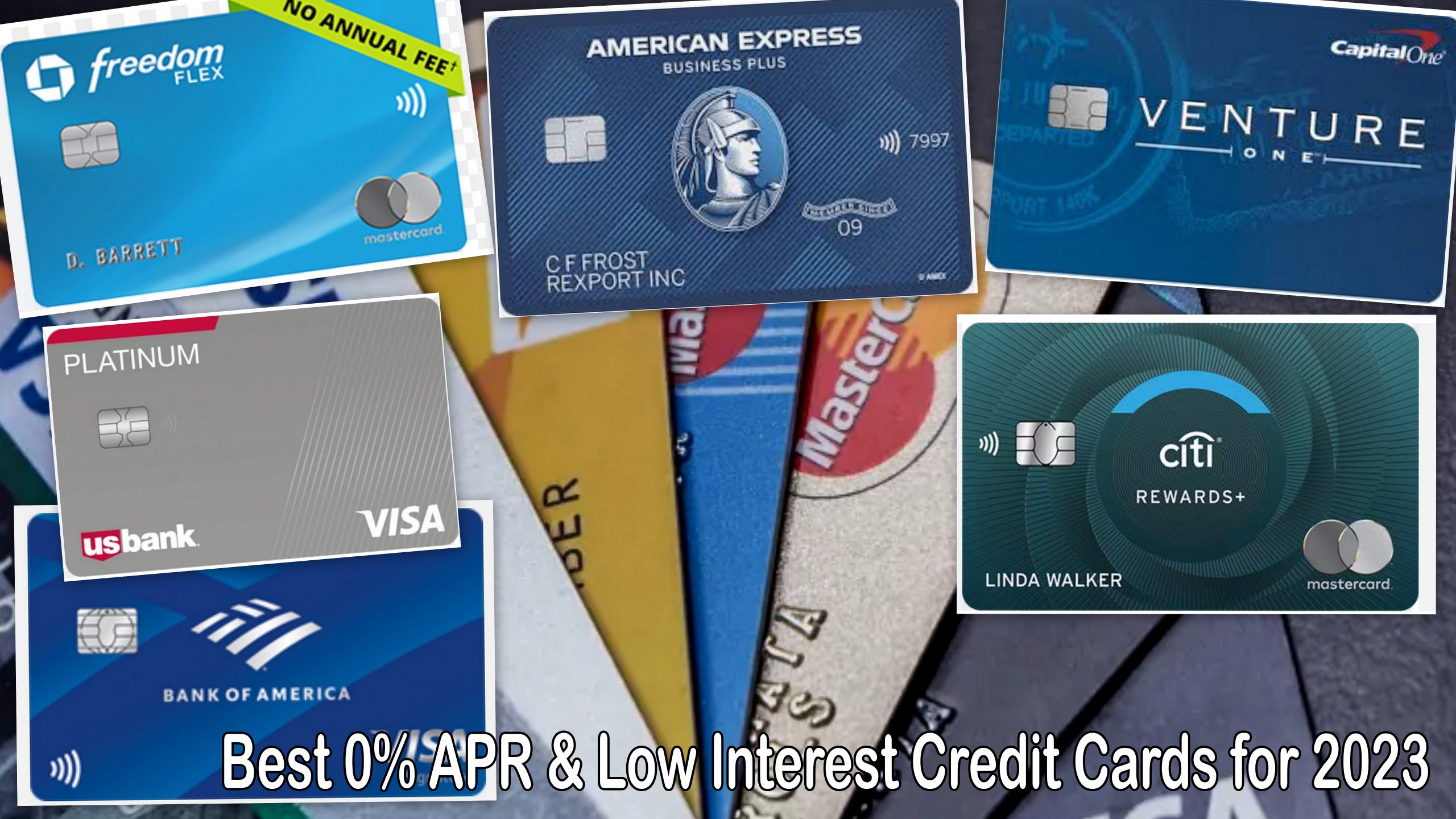Best 0% APR & Low Interest Credit Cards for 2023