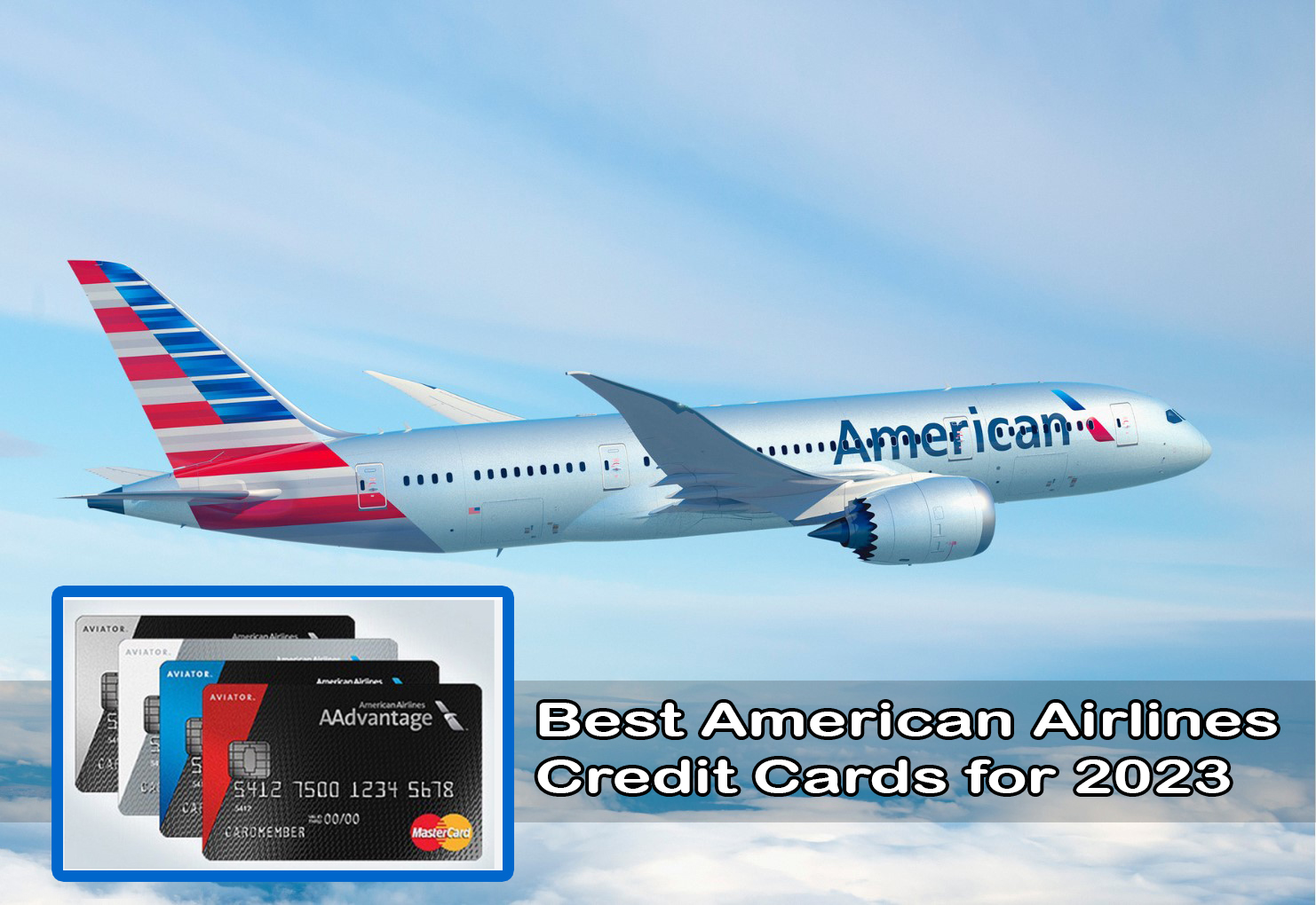 Best American Airlines Credit Cards for 2023
