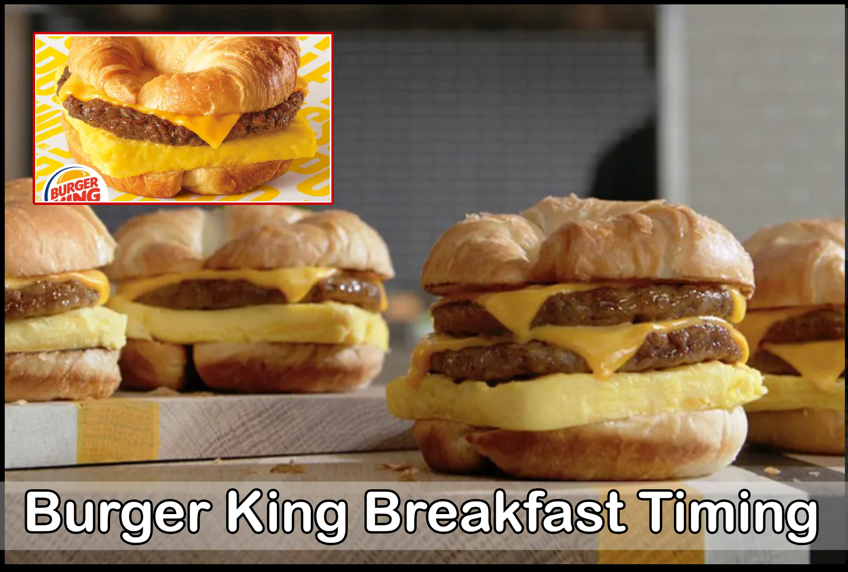 Burger King Breakfast Timing
