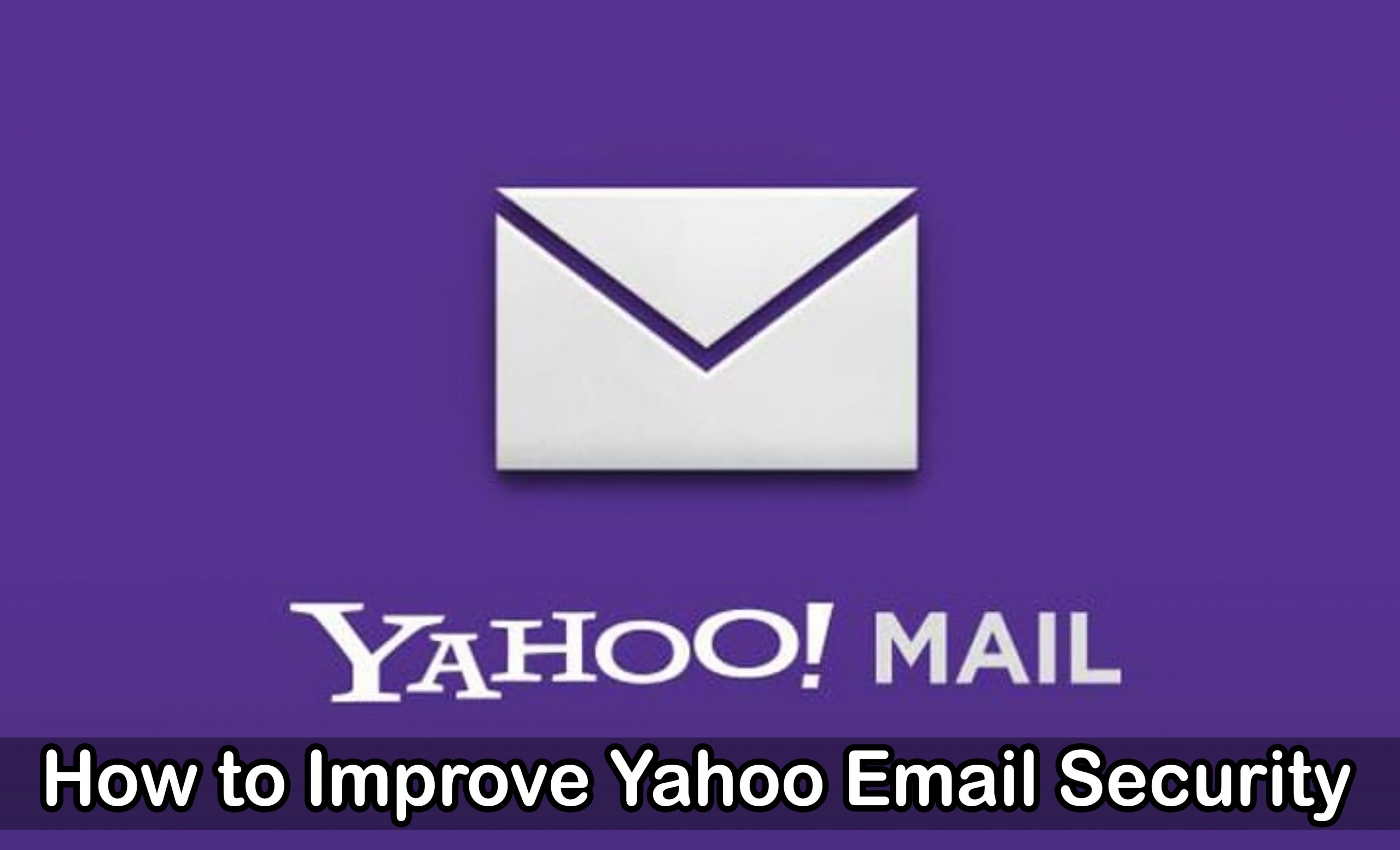 How to Improve Yahoo Email Security