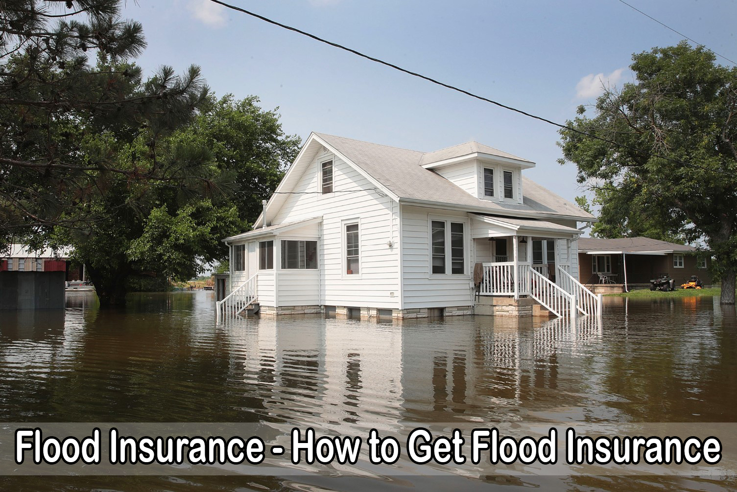 Flood Insurance - How to Get Flood Insurance