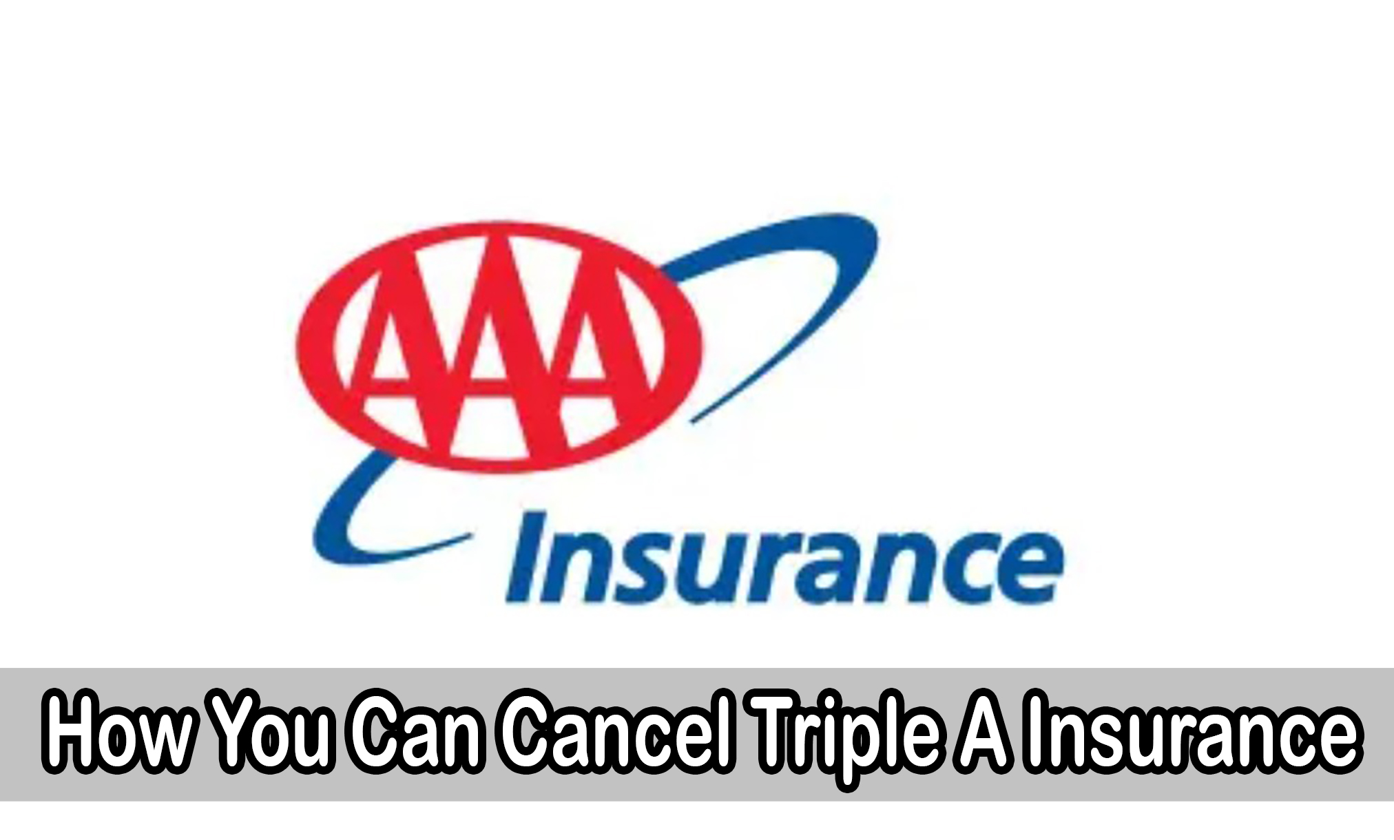 How You Can Cancel Triple A Insurance