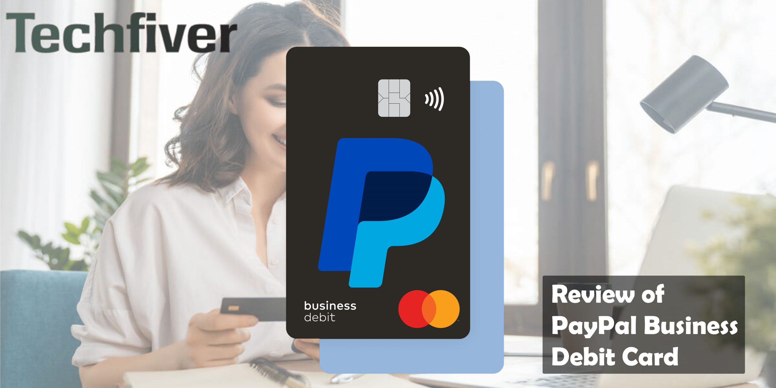Review of PayPal Business Debit Card