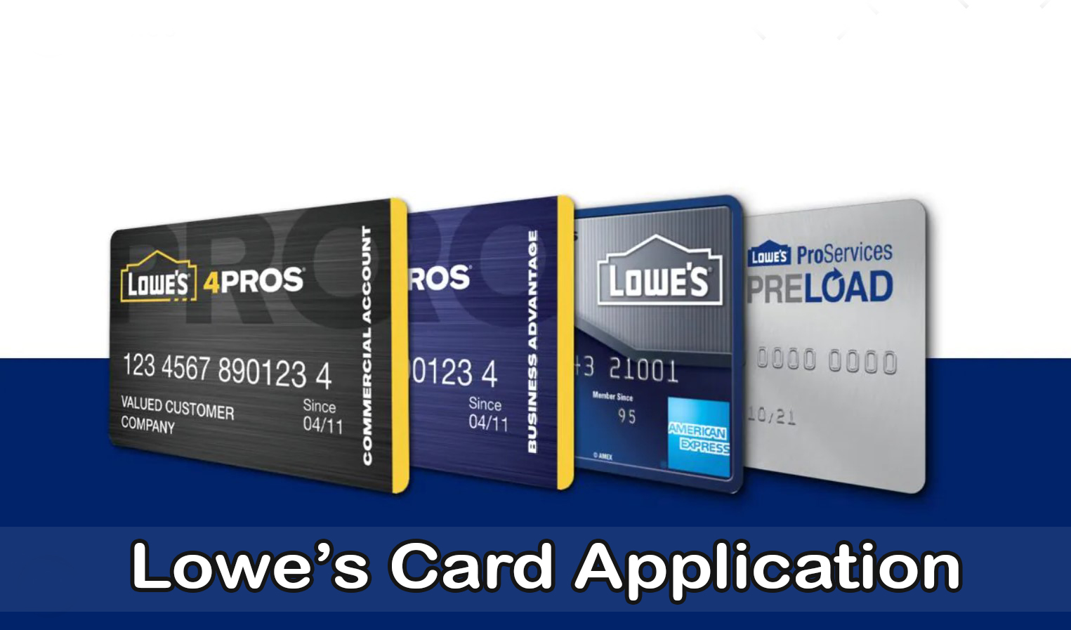 Lowe’s Card Application