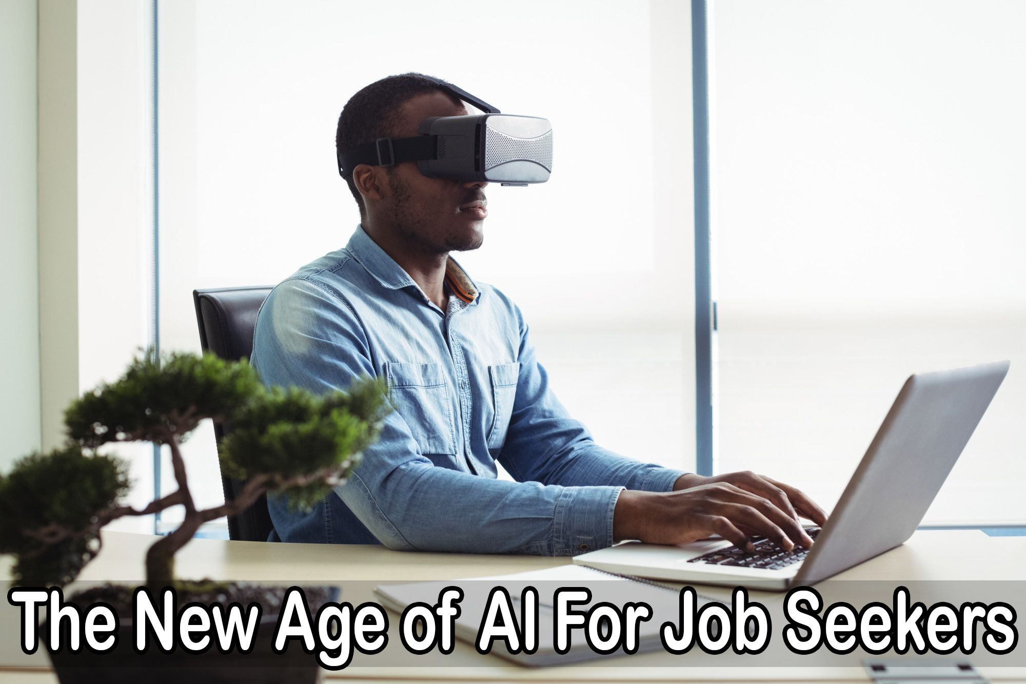 The New Age of AI For Job Seekers