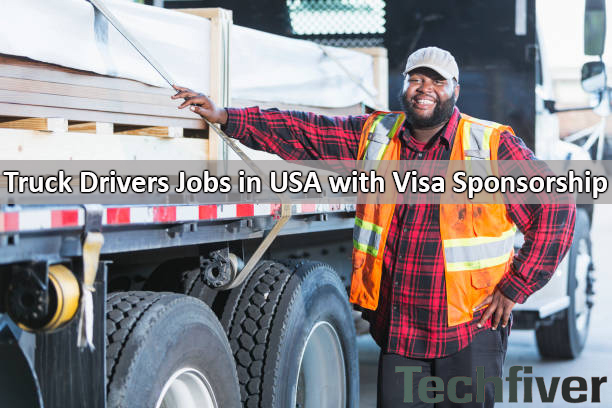 Truck Drivers Jobs in USA with Visa Sponsorship | Apply Now