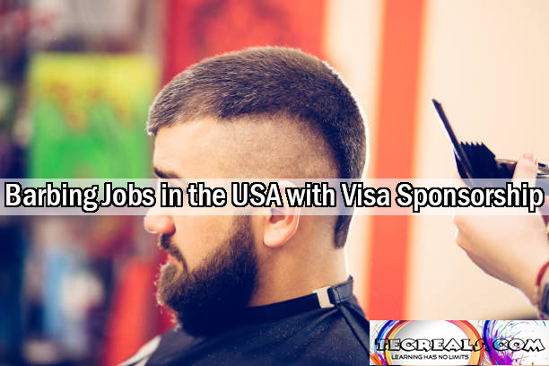 Barbing Jobs in the USA with Visa Sponsorship | Apply Now