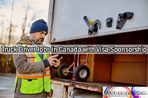 Truck Driver Jobs in Canada with Visa Sponsorship | Apply Now