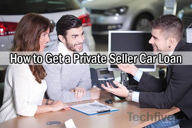 How to Get a Private Seller Car Loan