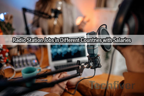 Radio Station Jobs in Different Countries with Salaries