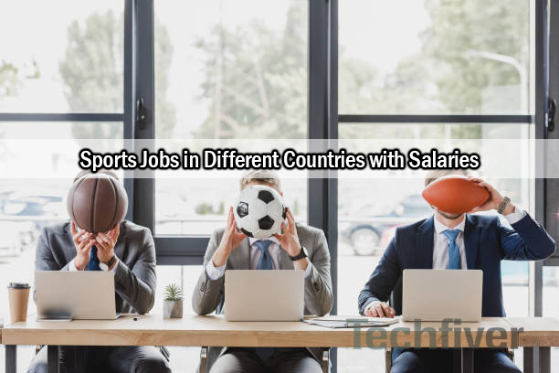 Sports Jobs in Different Countries with Salaries