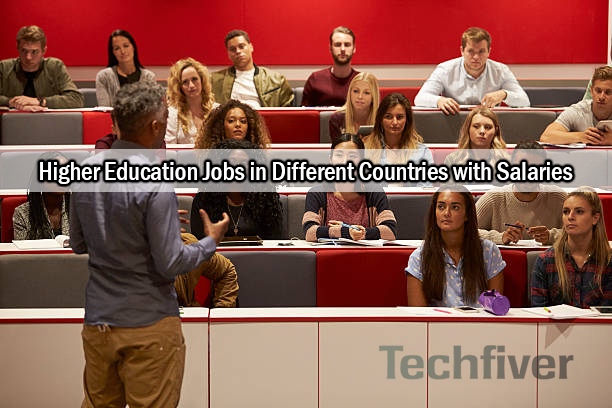 Higher Education Jobs in Different Countries with Salaries