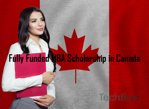 Fully Funded MBA Scholarship in Canada