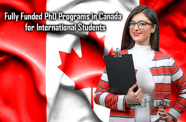 Fully Funded PhD Programs in Canada for International Students