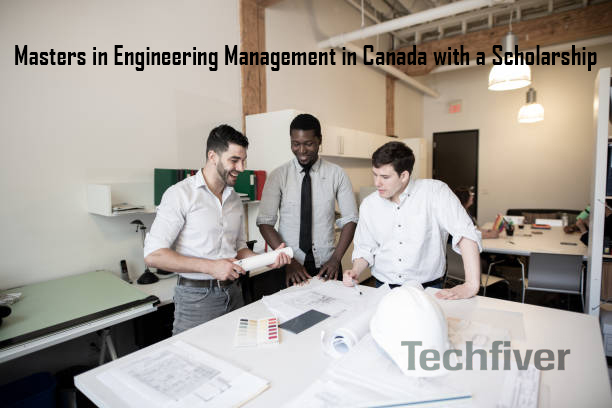 Masters in Engineering Management in Canada with a Scholarship